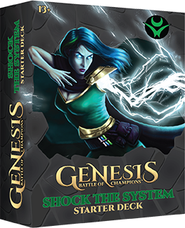 GENESIS: BATTLE OF CHAMPIONS STARTER DECK - SHOCK THE SYSTEM