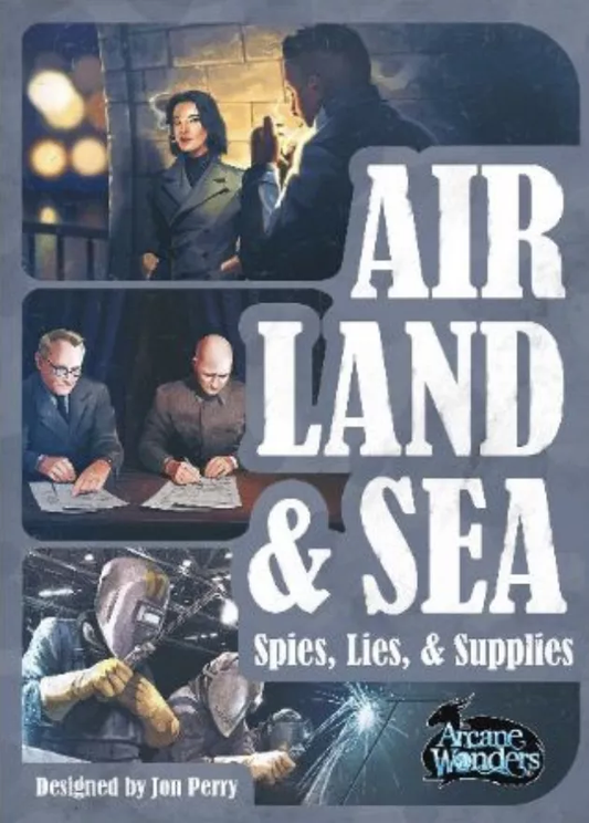 AIR LAND AND SEA: LIES SPIES AND SUPPLIES